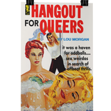 Gay pulp poster- Hangout for Queers pulp novel reproduction