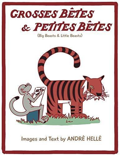 Grosses Betes & Petites Betes (big Beasts And Little Beasts)