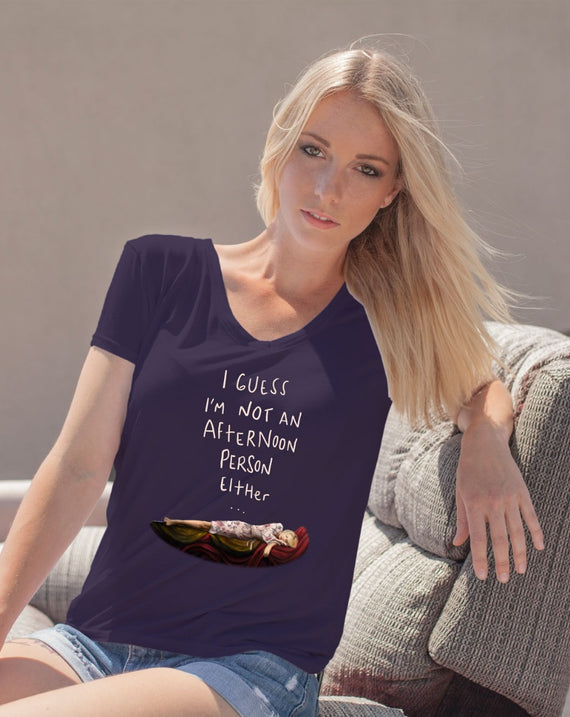 Not an Afternoon Person Either Late Riser Ladies T-Shirt