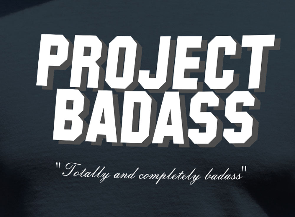 Project Badass T-Shirt